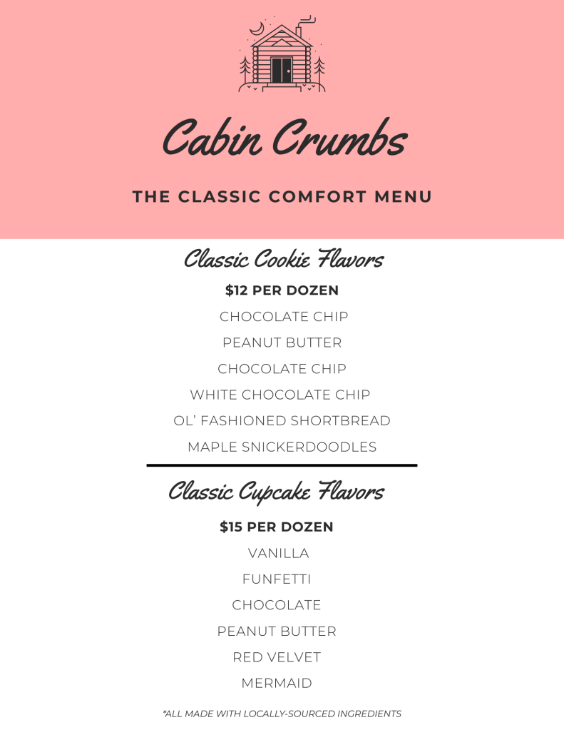 This is a graphic showing a menu of baked goods. "cabin-style menu for baked goods; images of a cabin and trees, cake flav...